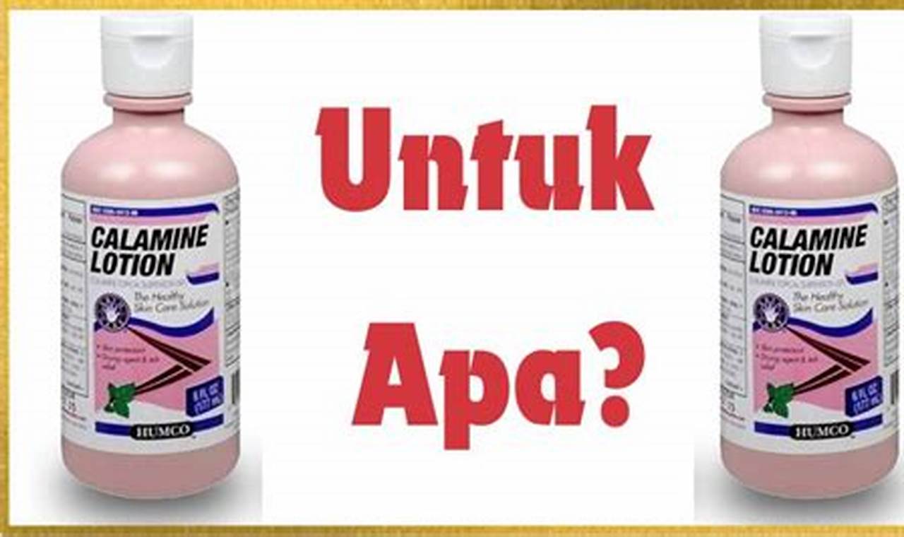 Temukan 9 Manfaat Lotion Calamine yang Jarang Diketahui