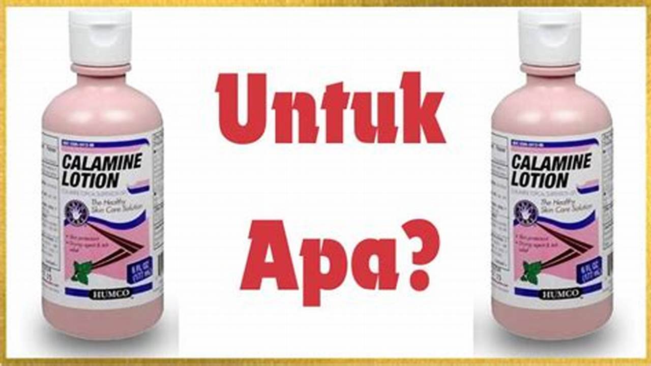 Temukan 9 Manfaat Lotion Calamine yang Jarang Diketahui