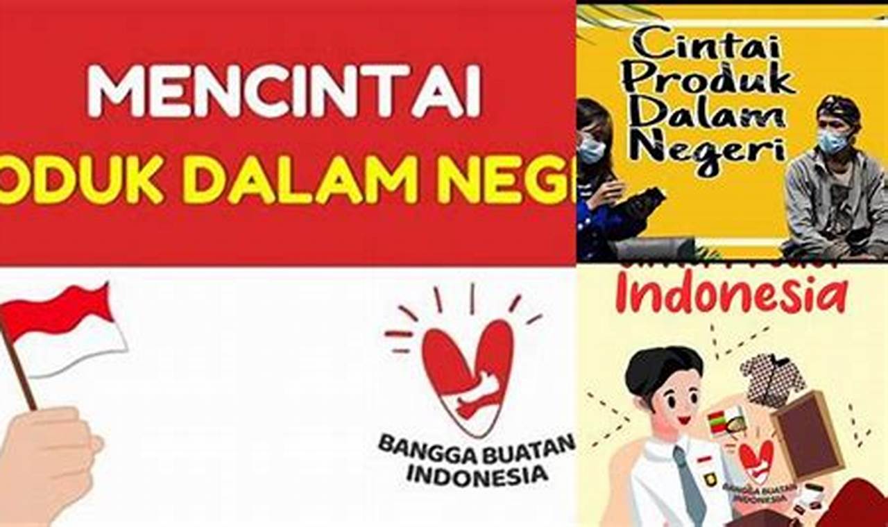 Temukan Manfaat Mencintai Produk Dalam Negeri yang Jarang Diketahui